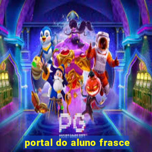 portal do aluno frasce